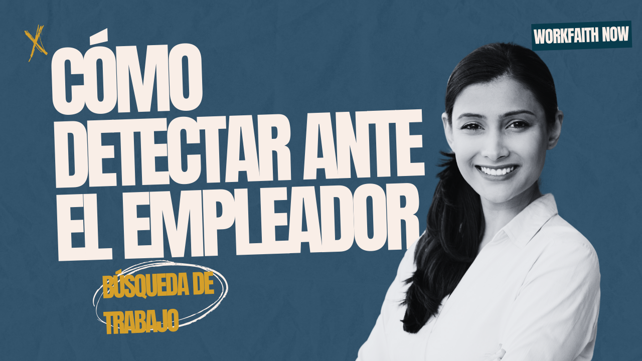 como detectar ante el empleador