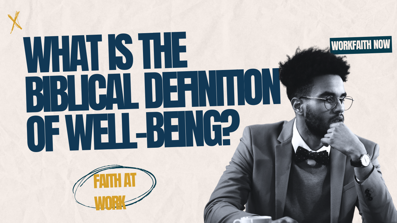 what is the biblical definition of well being