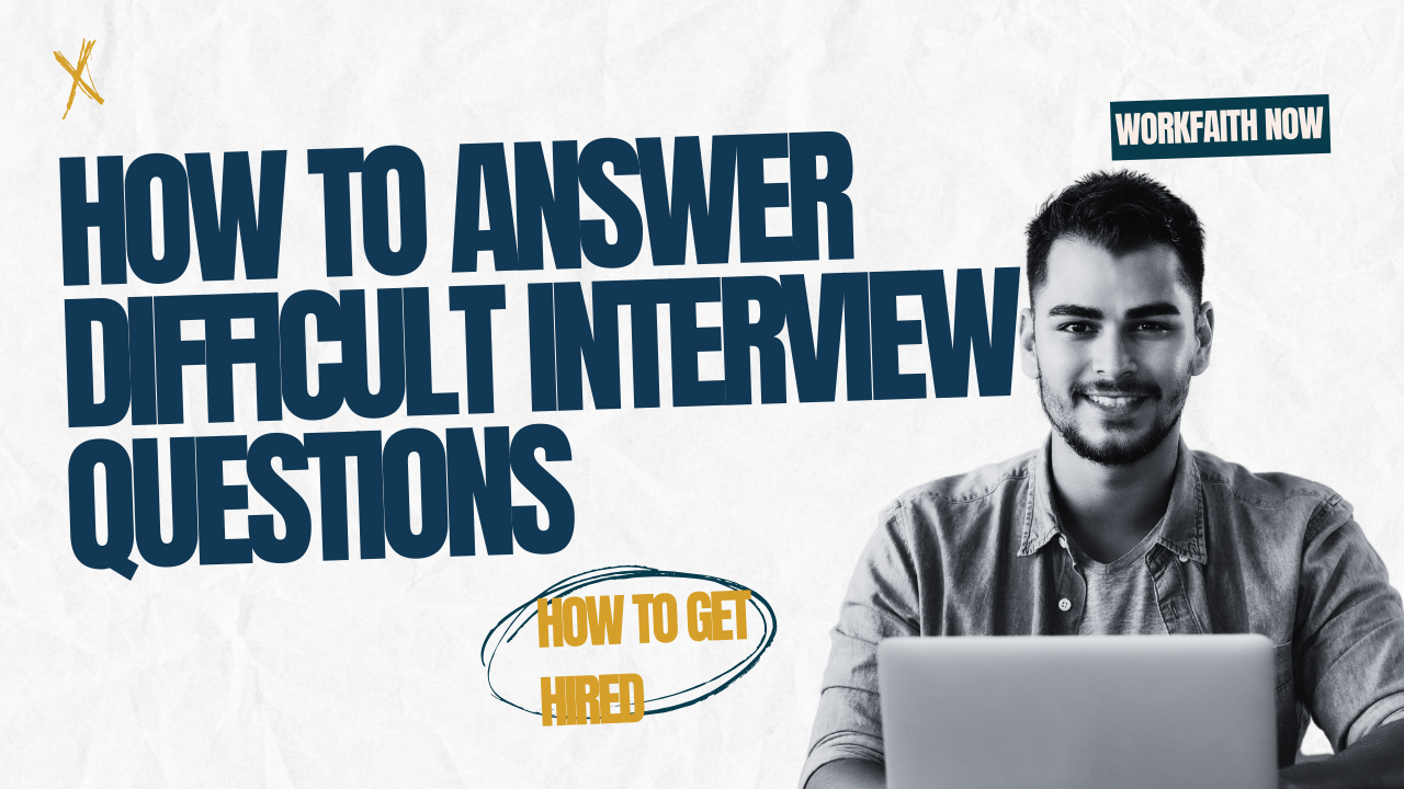 how to answer difficult interview questions