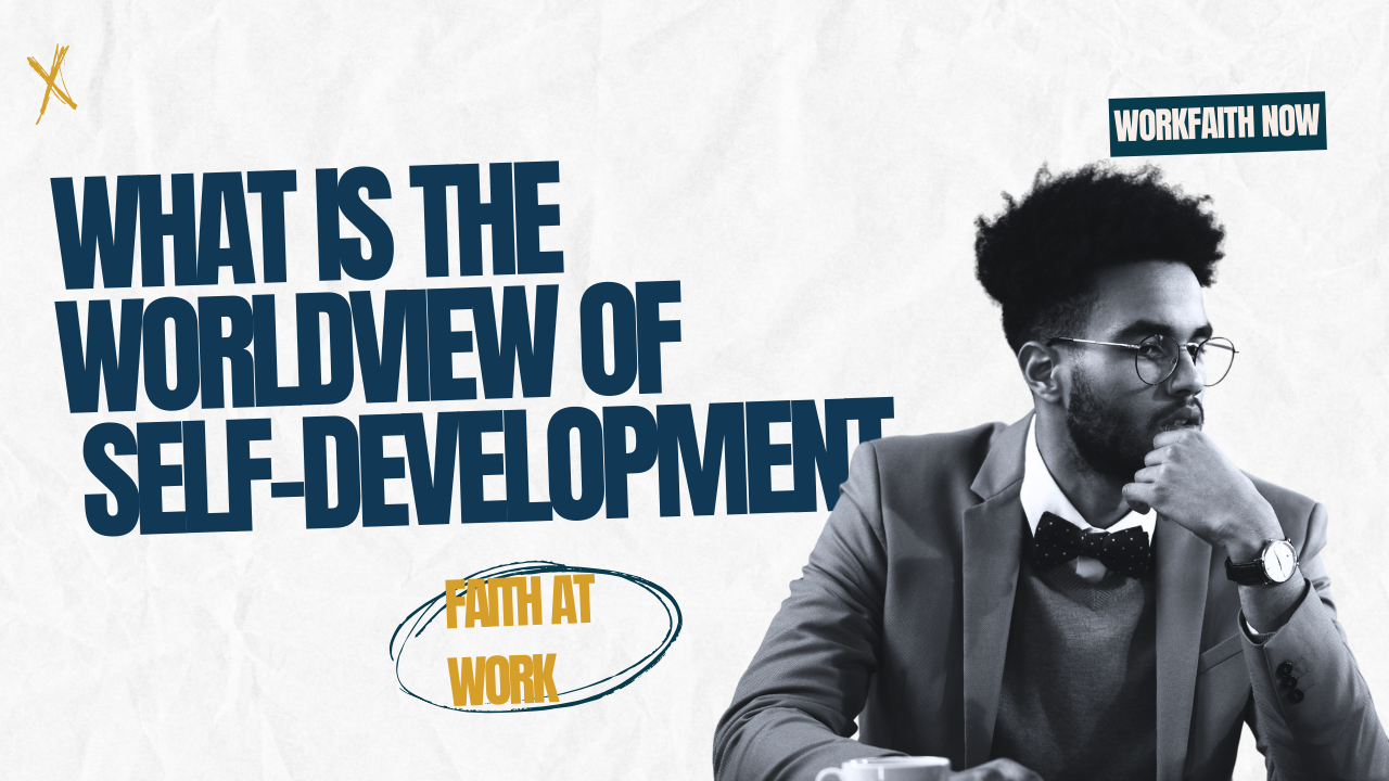 What is the Worldview of Self-Development